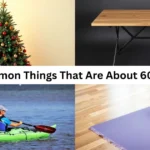 How Many Feet Is 60 Inches? 14 Common Things That Are About 60 Inches